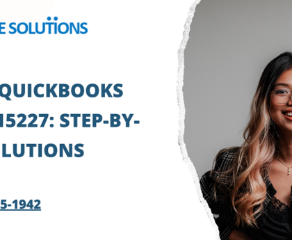 Fixing QuickBooks Error 15227 Step-by-Step Solutions