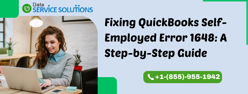 Fixing QuickBooks Self-Employed Error 1648 A Step-by-Step Guide