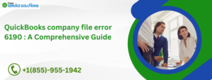 QuickBooks company file error 6190  A Comprehensive Guide