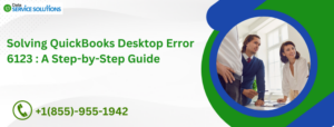 Solving QuickBooks Desktop Error 6123  A Step-by-Step Guide