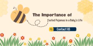 The Importance of Footed Pajamas in a Baby's Life