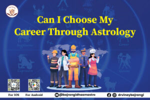 Can-I-Choose-My-Career-Through-Astrology