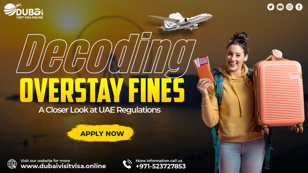Decoding Overstay Fines A Closer Look at UAE Regulations copy