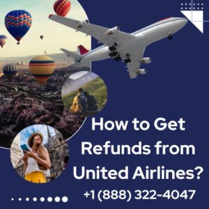 How to Get Refunds from United Airlines