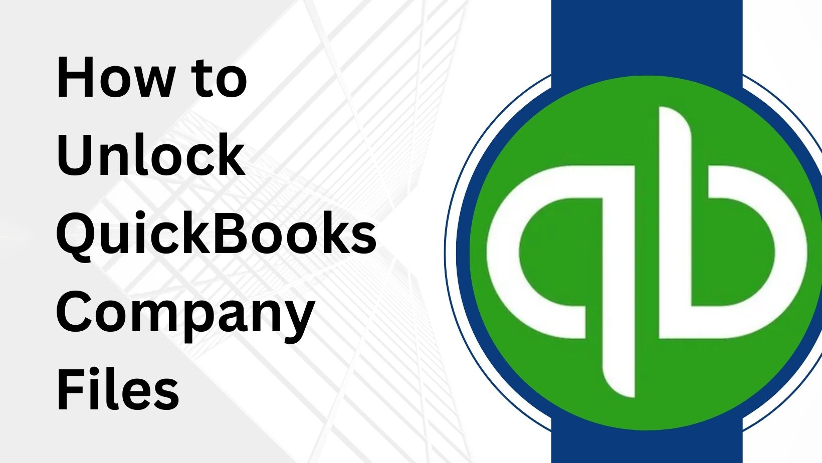 How to Unlock QuickBooks Company Files