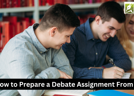 Know How to Prepare a Debate Assignment From Experts