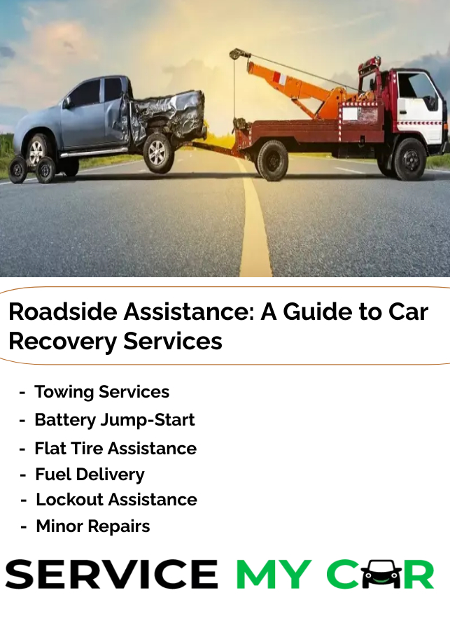 Roadside Assistance A Guide to Car Recovery Services