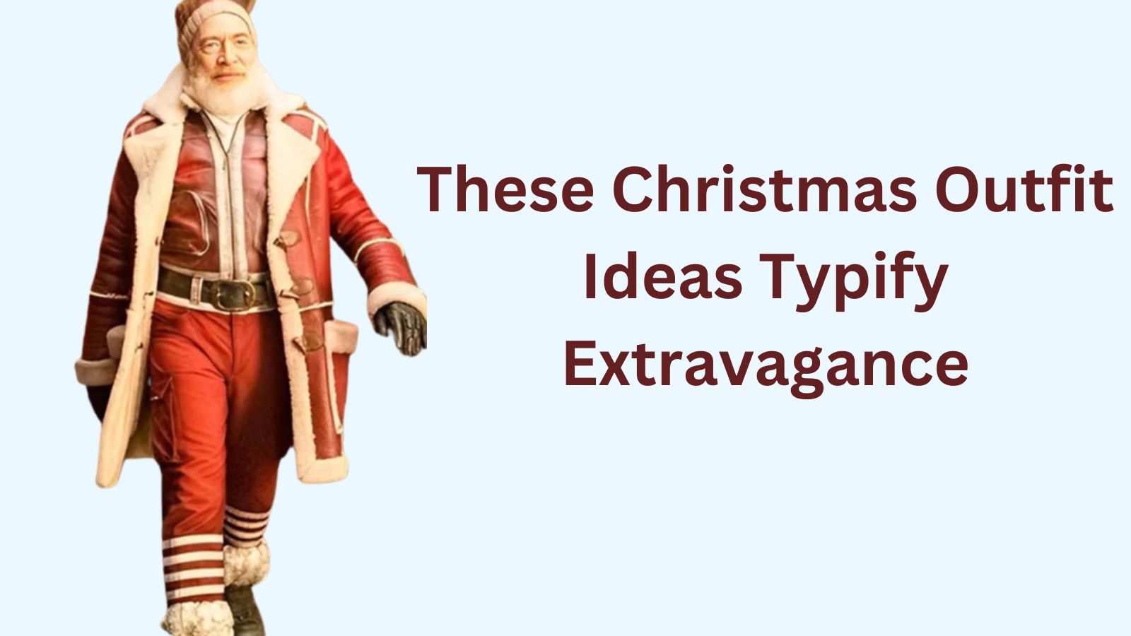 These Christmas Outfit Ideas Typify Extravagance