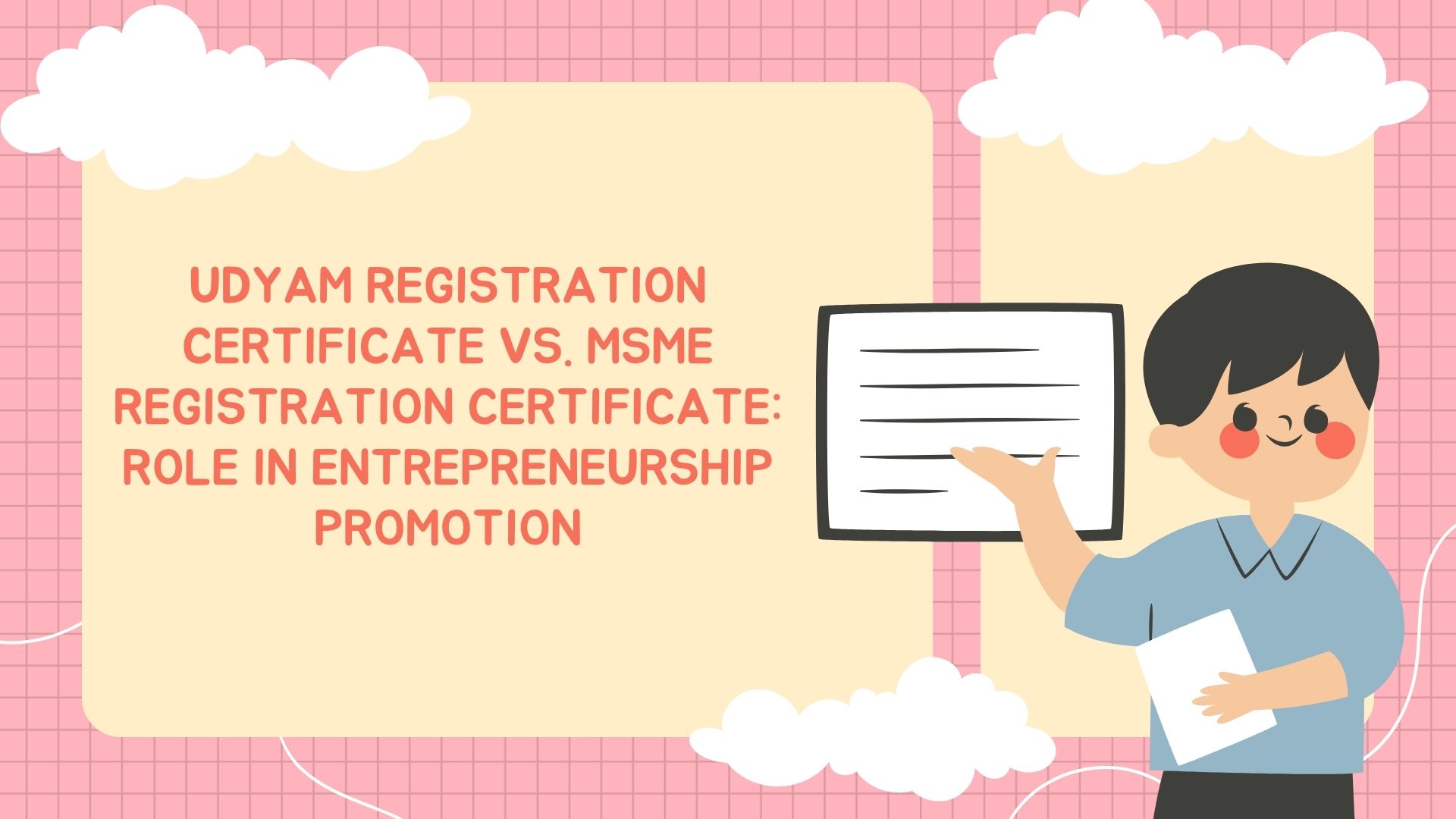 Udyam Registration Certificate vs. MSME Registration Certificate Role in Entrepreneurship Promotion