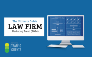 The Ultimate Guide to Law Firm Marketing in 2024 Attract More Clients, Boost Revenue