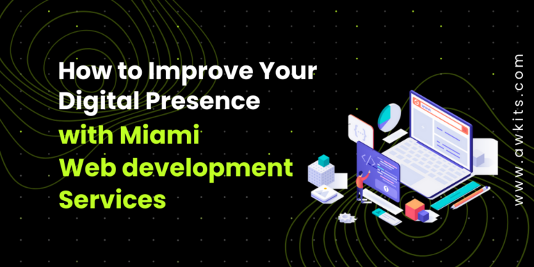 How to Improve Your Digital Presence with Miami Web development Services